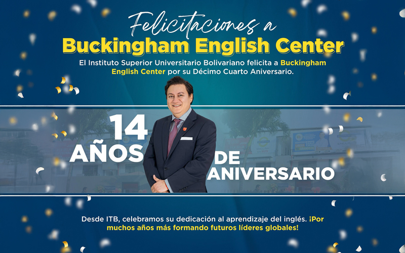 ¡Felicitamos a Buckingham English Center por sus 14 años de excelencia educativa! 