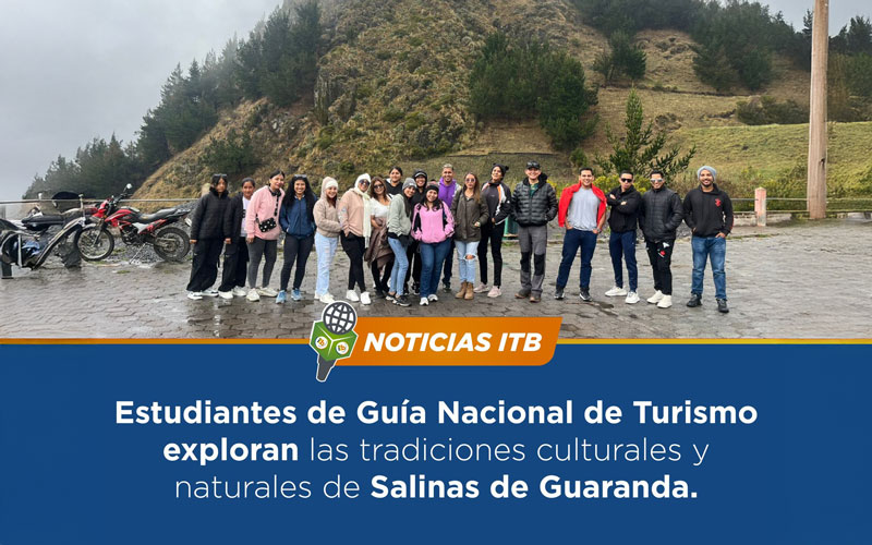 Estudiantes de Guía Nacional de Turismo exploran las tradiciones culturales y naturales de Salinas de Guaranda.