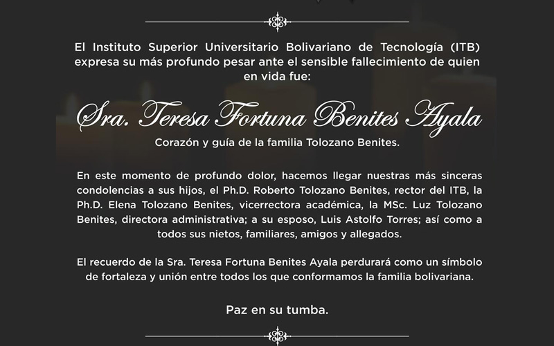 ITB expresa su más profundo pesar ante el sensible fallecimiento de quien en vida fue la Sra. Teresa Fortuna Benites Ayala.