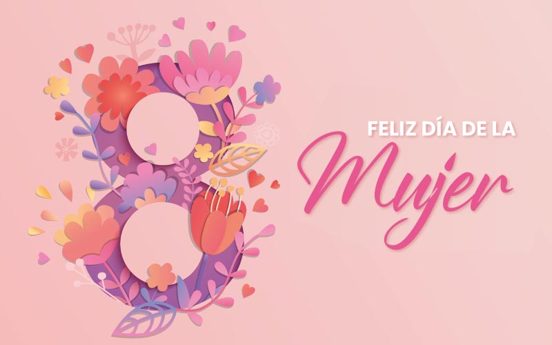 Feliz Dia de la Mujer