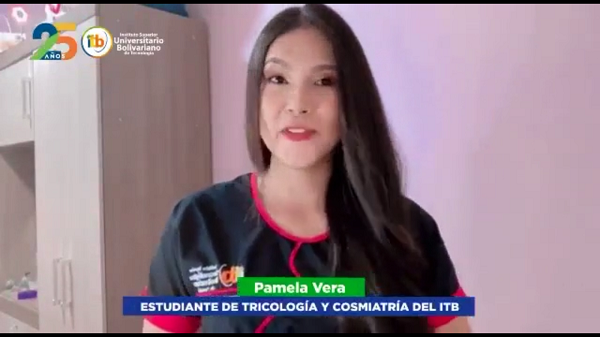 Pamela Vera, estudiante de la carrera de Tricología y Cosmiatría, felicita a todos quienes conformamos la familia Bolivariana