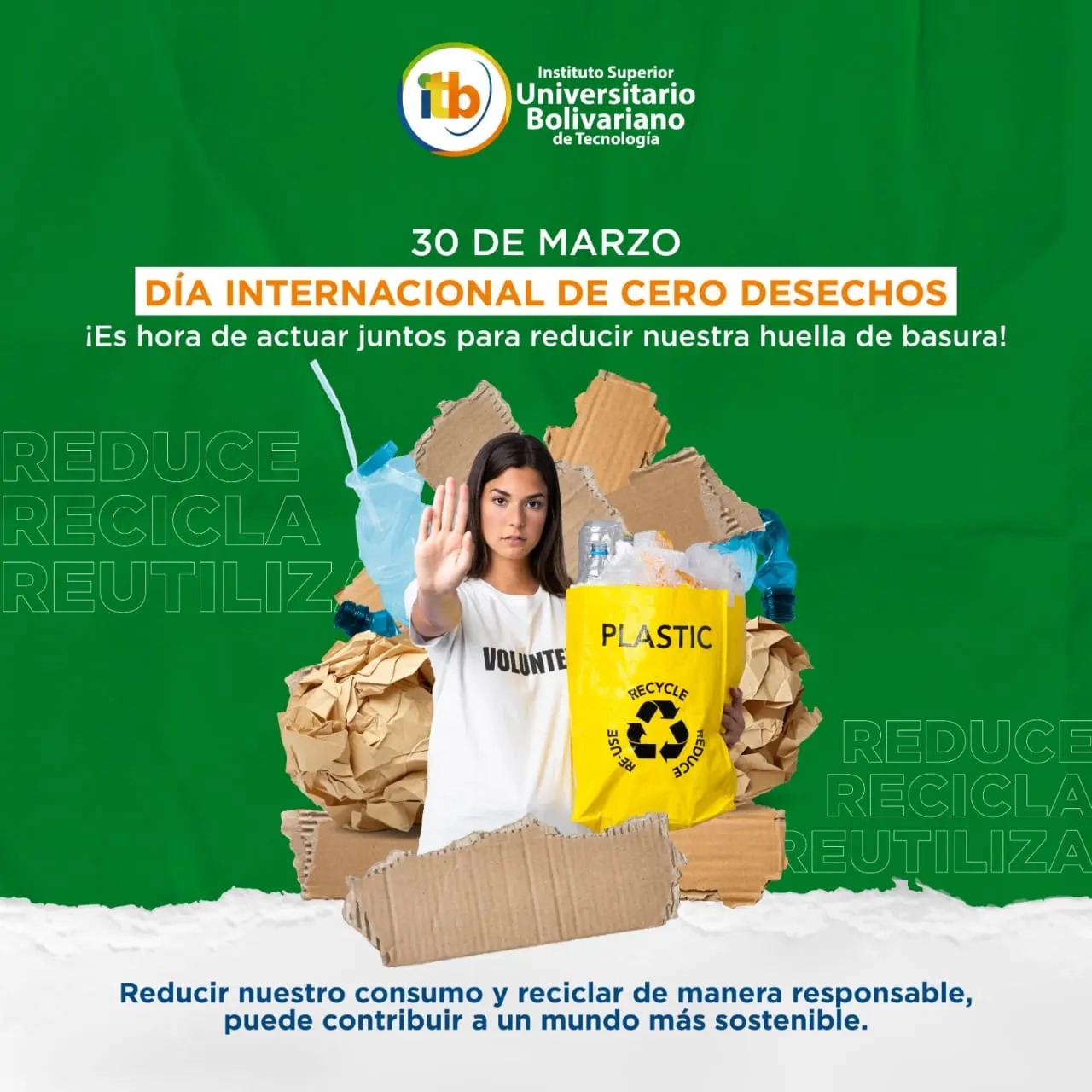 Hoy, 30 de marzo de 2024, ITB conmemora el Día Internacional de Cero Desechos 