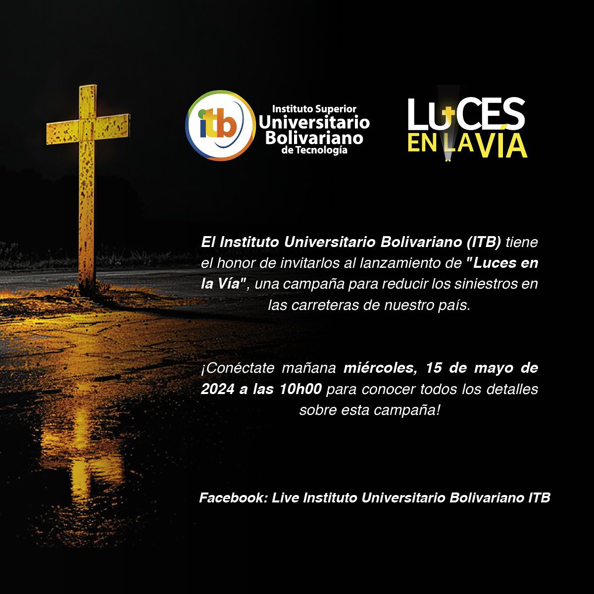 El Instituto Universitario Bolivariano tiene el honor de invitarlos al lanzamiento de “Luces en la Vía”