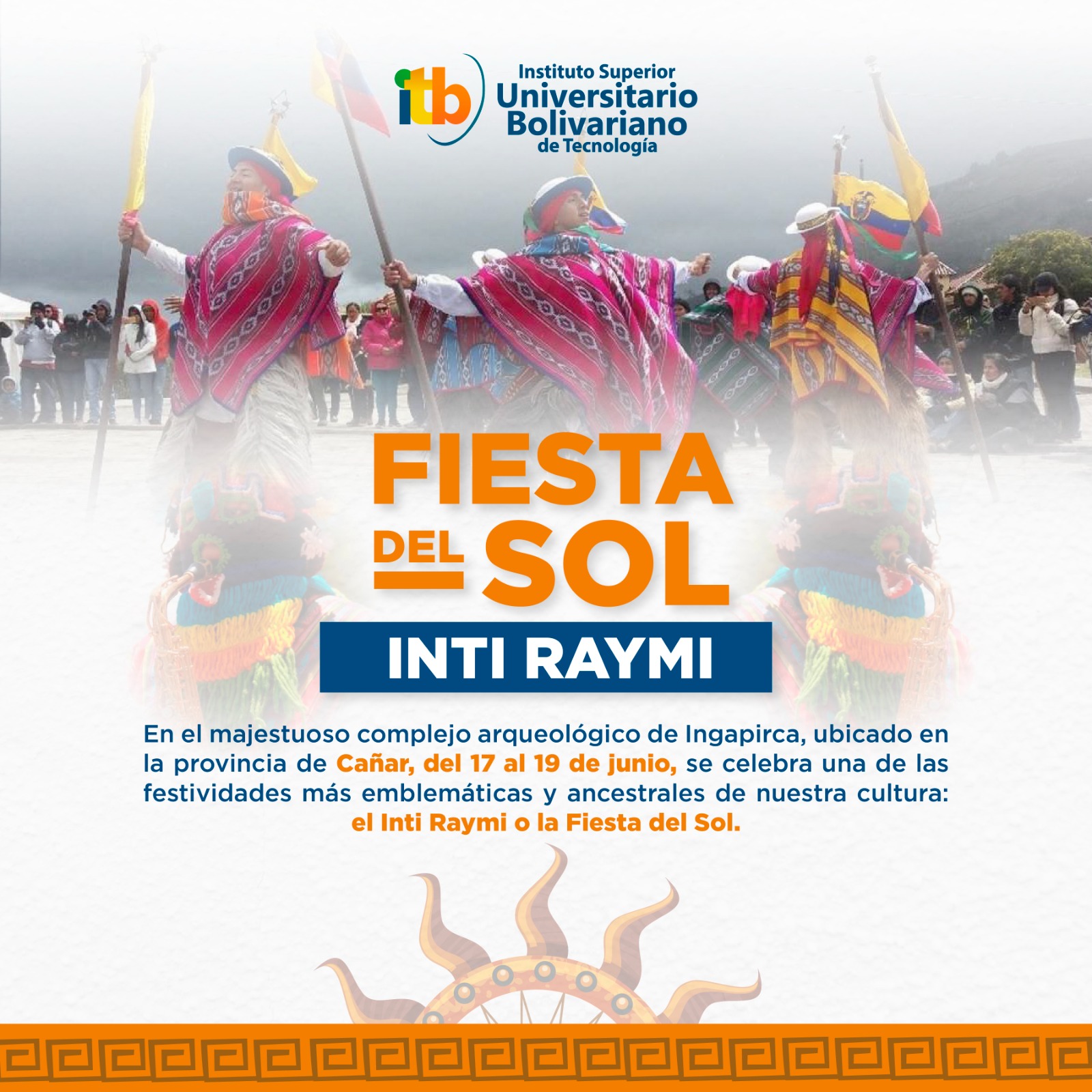 ITB a través de la carrera de Tecnología Superior en Guía Nacional de Turismo, conmemora el “INTI RAYMI”