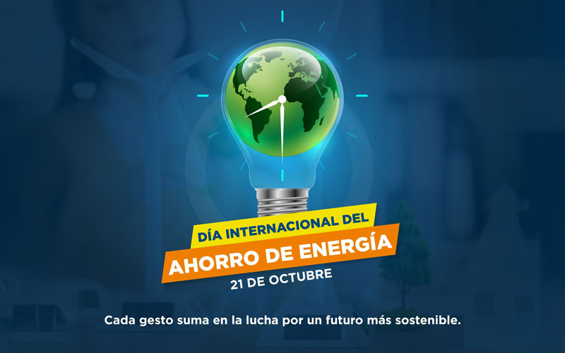 ITB conmemora el Día Mundial del Ahorro de Energía promoviendo conciencia ambiental.