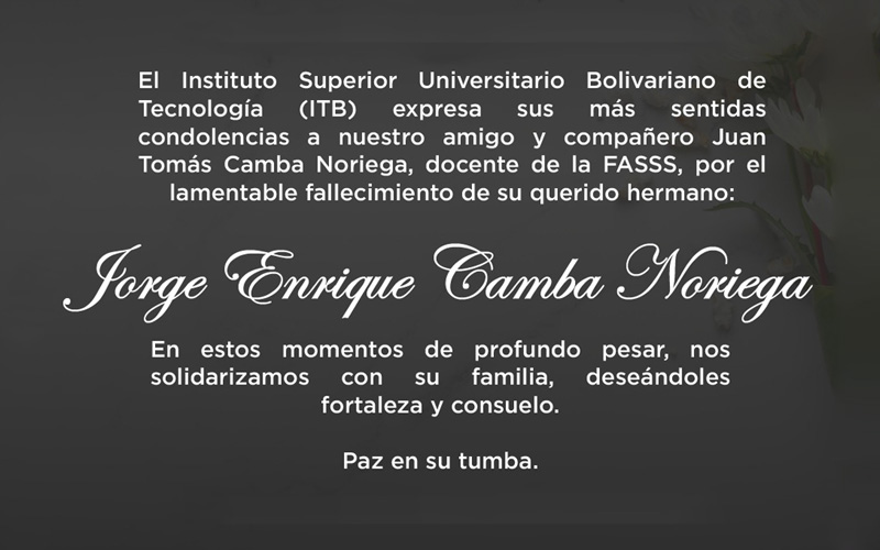 En ITB nos unimos al sentimiento de pesar que embarga a la familia de nuestro apreciado docente Juan Tomás Camba Noriega