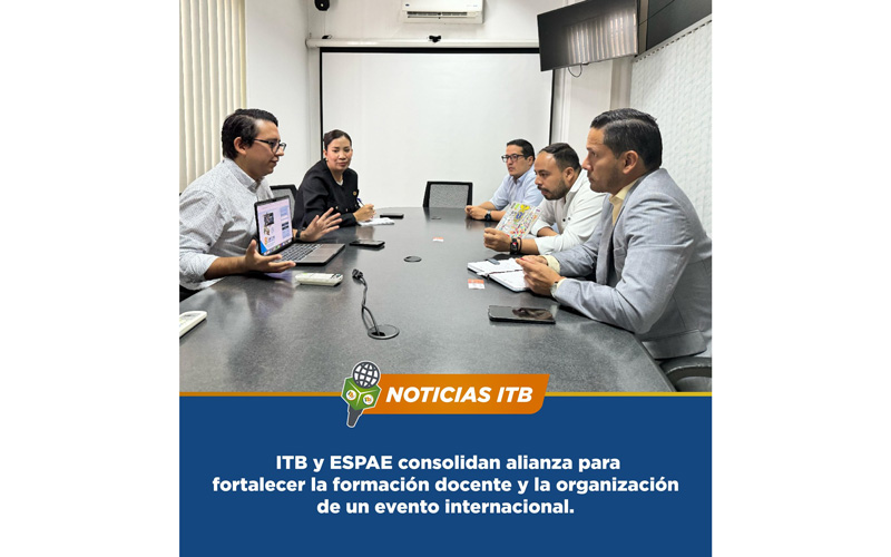 El ITB consolidan alianza para fortalecer la formacion docente y la organizacion de un evento internacional.