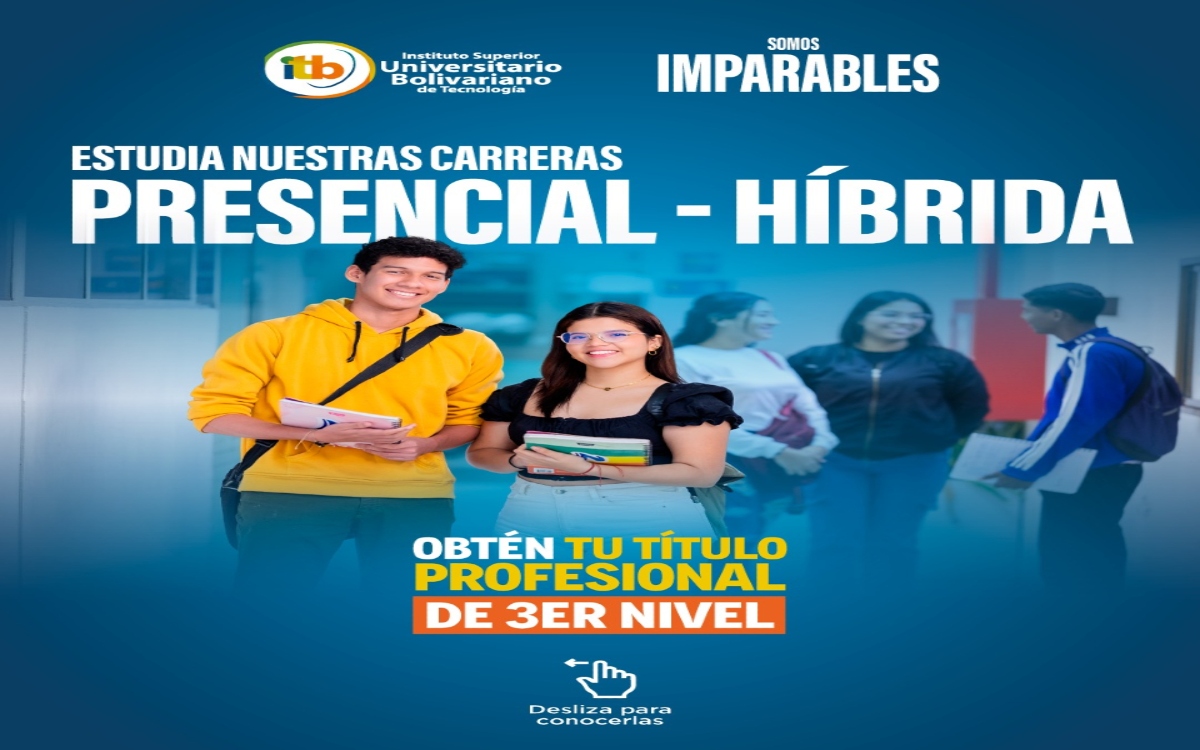 Elige tu camino en el Instituto Universitario Bolivariano ITB. 