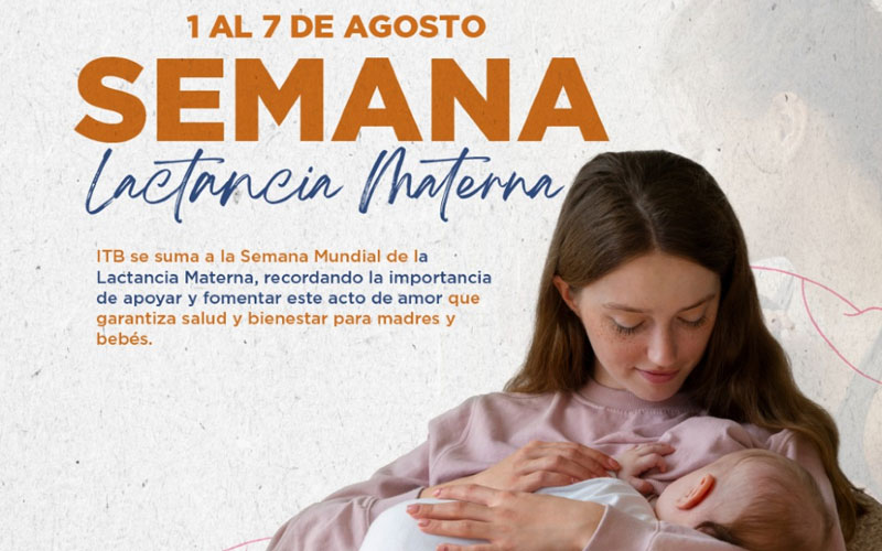Desde el 1 de agosto iniciamos la Semana Mundial de la Lactancia Materna