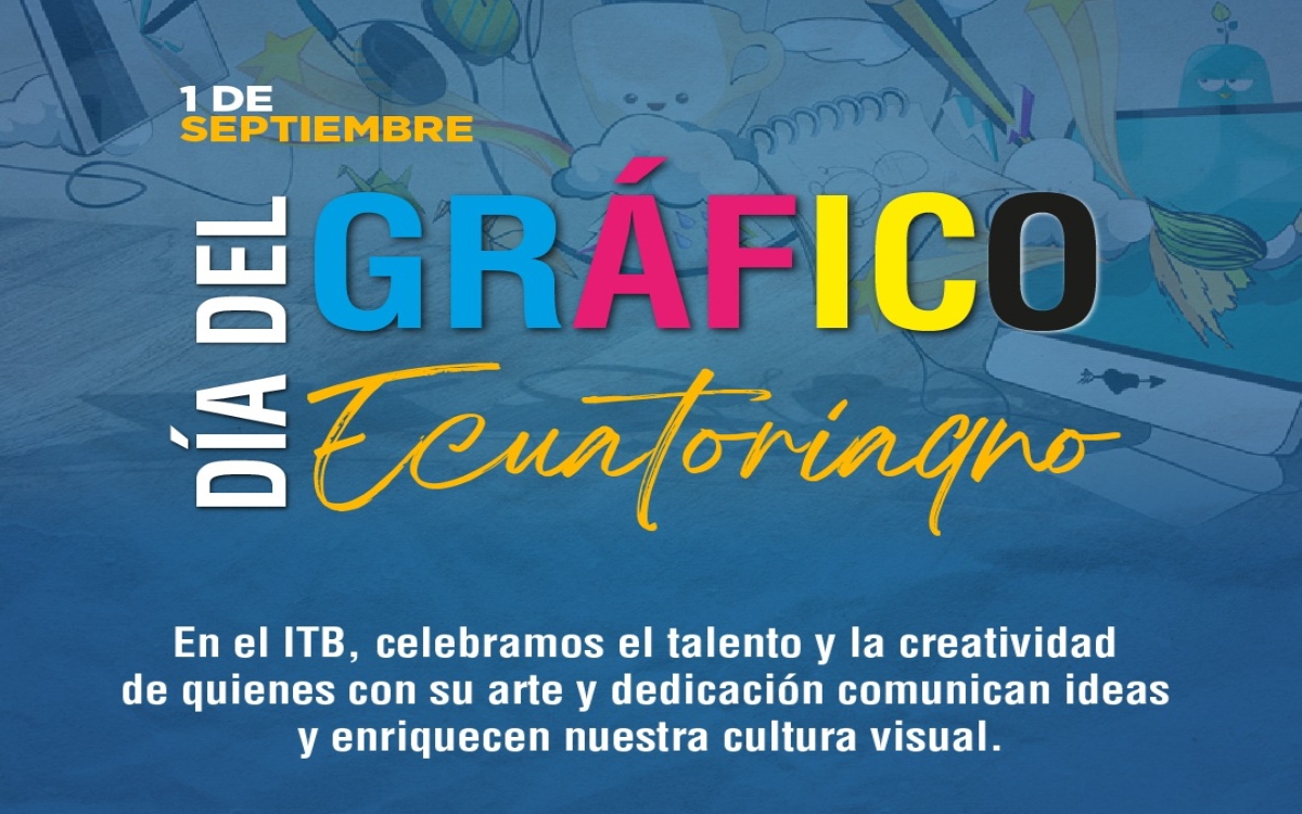 Hoy celebramos el Día del Gráfico Ecuatoriano