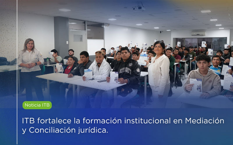 ITB fortalece la formación institucional en Mediación y Conciliación jurídica.