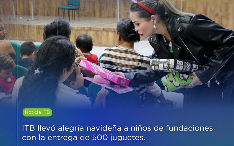 ITB llevó alegría navideña a niños de fundaciones con la entrega de 500 juguetes.